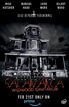 Sleepless in Salamanca: Wildwood Sanitarium Trailer
