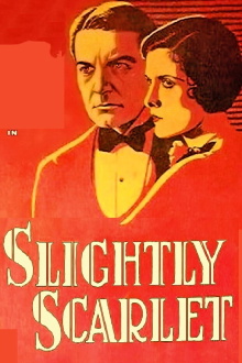Slightly Scarlet Trailer