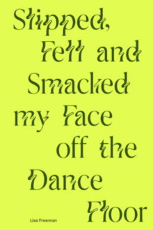 Slipped, Fell and Smacked My Face off The Dance Floor Trailer