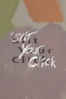 Slit Your Click Trailer