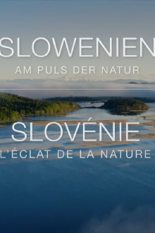 Slovenia - Where Nature Comes First Trailer