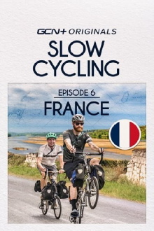 Slow Cycling Episode 6 - France Trailer