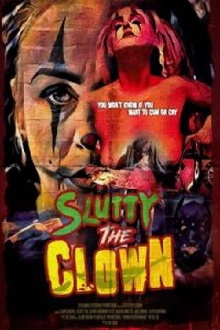 Slutty the Clown Trailer