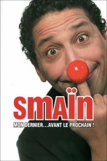 Smaïn - Mon dernier avant le prochain Trailer