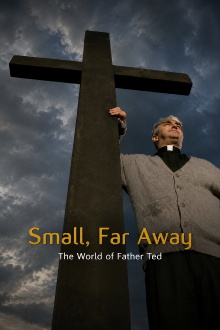 Small, Far Away: The World of Father Ted Trailer