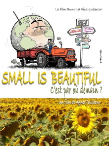 Small Is Beautiful - C'est par où demain? Trailer