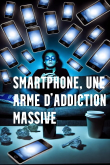Smartphone, une arme d'addiction massive Trailer