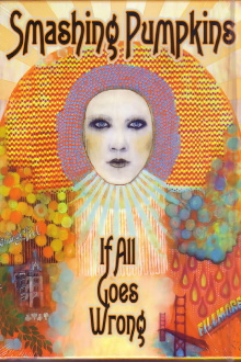 Smashing Pumpkins: If All Goes Wrong Trailer