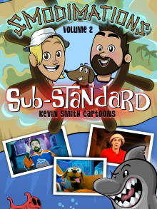 Smodimations Volume 2: Sub-Standard Kevin Smith Cartoons Trailer