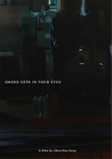 Smoke gets in your eyes Trailer
