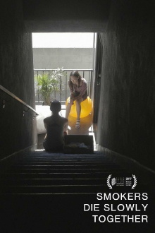 Smokers Die Slowly Together Trailer