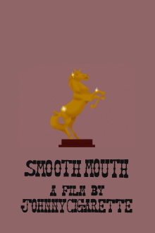 Smooth Mouth Trailer
