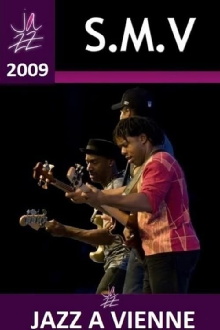 SMV: Stanley Clarke Marcus Miller Victor Wooten Jazz a Vienne 2009 Trailer
