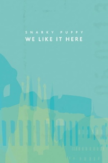 Snarky Puppy: We Like It Here Trailer
