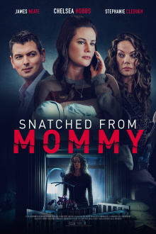 Snatched from Mommy Trailer