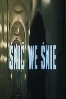 Śnić we śnie Trailer