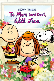 Snoopy Presents: To Mom (and Dad), with Love Trailer