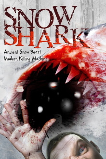 Snow Shark: Ancient Snow Beast Trailer