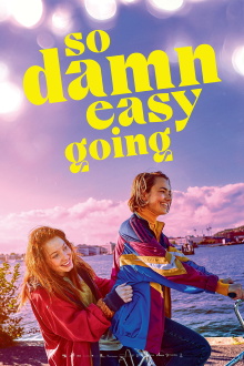 So Damn Easy Going Trailer