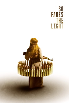 So Fades the Light Trailer