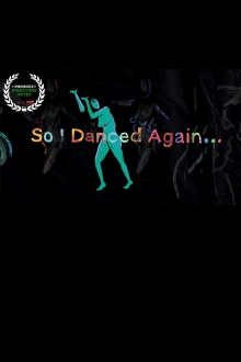 So I Danced Again Trailer