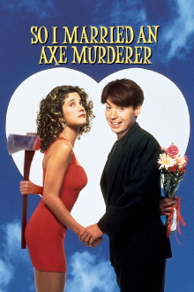 So I Married an Axe Murderer Trailer