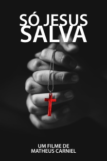 Só Jesus salva Trailer