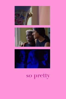 So Pretty Trailer