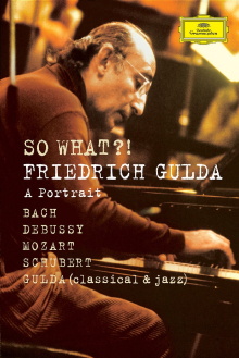So What?! Friedrich Gulda Trailer