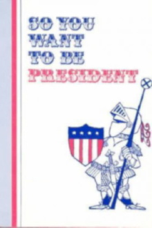 So You Want to Be President? Trailer