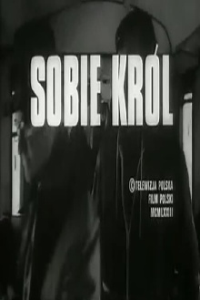 Sobie król Trailer