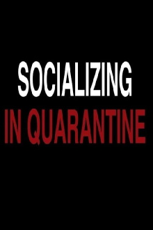 Socializing in Quarantine Trailer