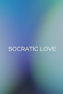 Socratic Love Trailer