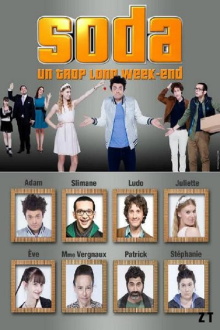 Soda : Un trop long week-end Trailer