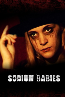 Sodium Babies Trailer