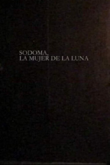 Sodoma, la mujer de la luna Trailer