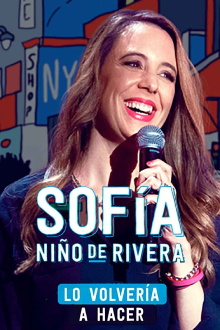 Sofía Niño de Rivera: Lo Volvería a Hacer Trailer
