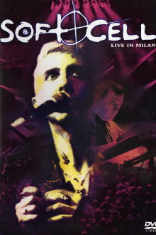 Soft Cell: Live in Milan Trailer