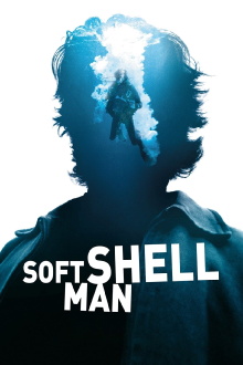 Soft Shell Man Trailer