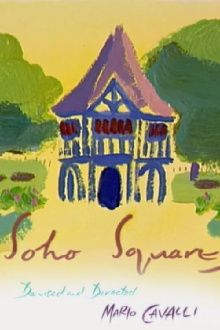 Soho Square Trailer