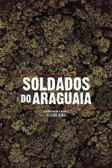 Soldados do Araguaia Trailer
