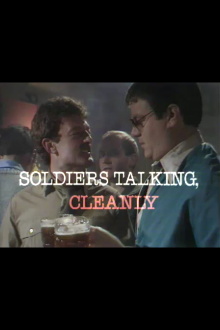 Soldiers Talking, Cleanly Trailer