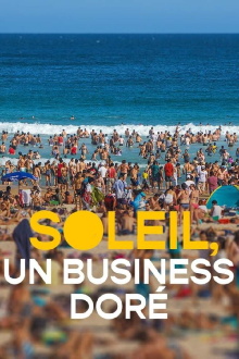 Soleil, un business doré Trailer
