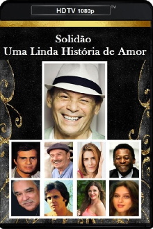 Solidão: Uma Linda História de Amor Trailer