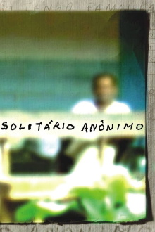 Solitário Anônimo Trailer
