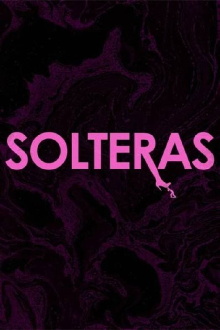 Solteras Trailer