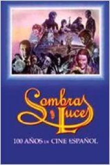 Sombras y luces: Cien años de cine español Trailer