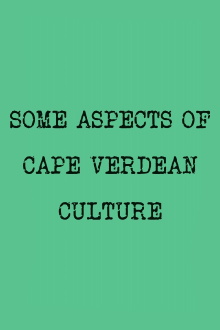 Some Aspects of Cape Verdean Culture Trailer