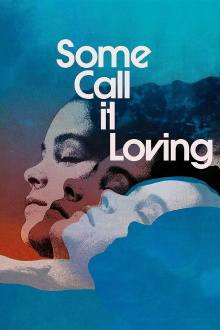 Some Call It Loving Trailer