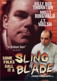 Some Folks Call It a Sling Blade Trailer